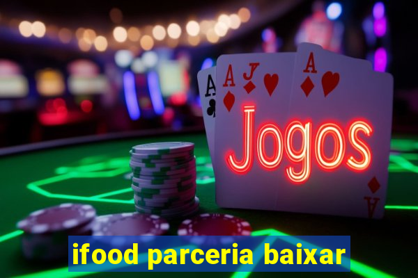 ifood parceria baixar